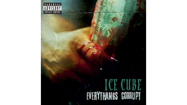 Everythang's Corrupt - Ice Cube