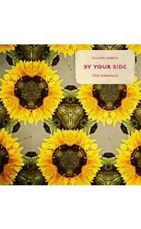 CALVIN HARRIS FEAT. TOM GRENNA - BY YOUR SIDE