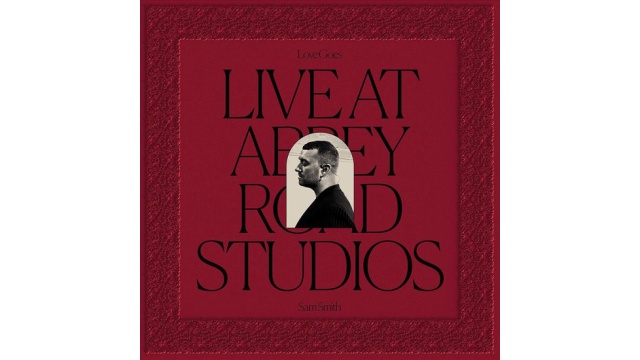 LOVE GOES: LIVE AT ABBEY ROAD - SAM SMITH