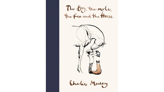 The Boy The Mole The Fox & The Horse - Charlie Mackesy
