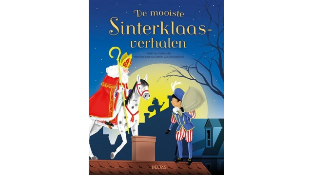 De mooiste Sinterklaasverhalen - Pieter van Oudheusden