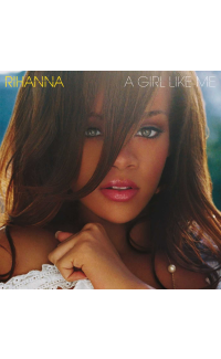 A Girl Like Me - Rihanna