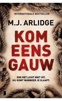 Kom eens gauw - M.J. Arlidge