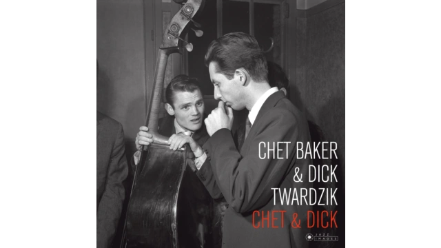 Chet & Dick - Chet Baker & Dick Twardzik Quartet