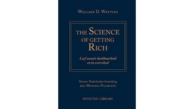 Science of Getting Rich - Wallace D. Wattles