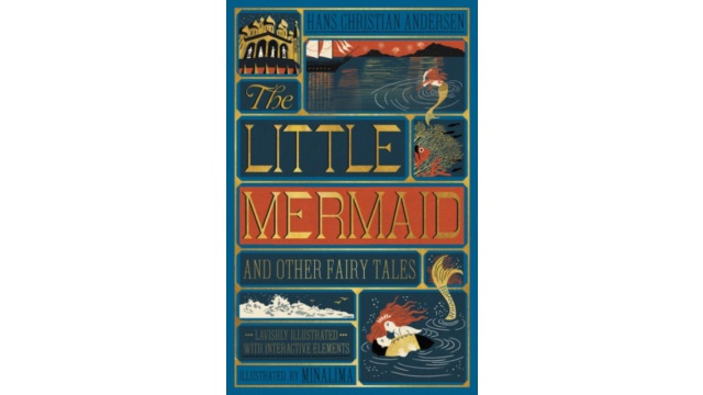 The Little Mermaid and Other Fairy Tales (MinaLima Edition) : (Illustrated with Interactive Elements)