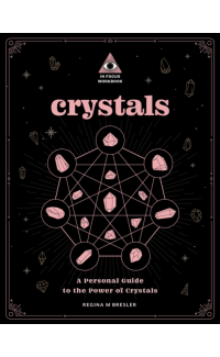 Crystals: An In Focus Workbook - Regina M. Bresler