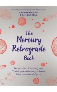 The Mercury Retrograde Book - Yasmin Boland & Kim Farnell