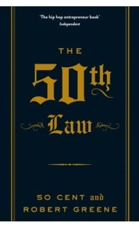 The 50th Law - 50 Cent en Robert Greene