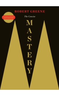 The Concise Mastery - Robert Greene