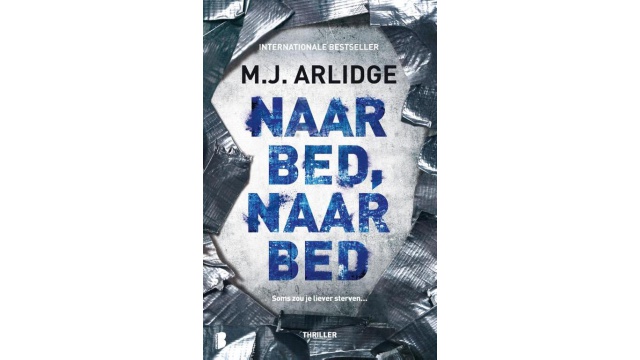 Naar bed, naar bed - M.J. Arlidge