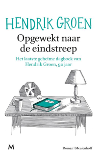 Opgewekt naar de eindstreep - Hendrik Groen