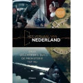 Het verhaal van Nederland: Onze geschiedenis van de prehistorie tot nu - Florence Tonk