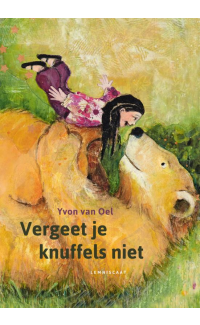 Vergeet je knuffels niet! - Yvon van Oel