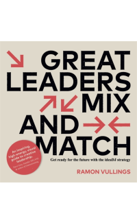Great Leaders Mix and Match - Ramon Vullings