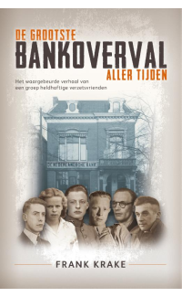 De grootste bankoverval aller tijden - Frank Krake