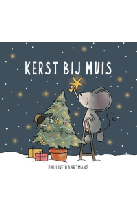 Kerst bij Muis - Pauline Baartmans