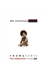READY TO DIE - NOTORIOUS B.I.G.
