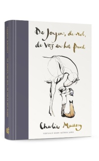 De jongen, de mol, de vos en het paard - Charlie Mackesy