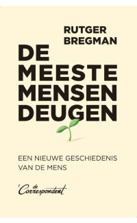 De meeste mensen deugen - Rutger Bregman