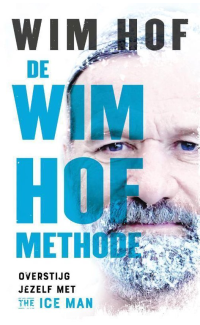 De Wim Hof methode - Wim Hof