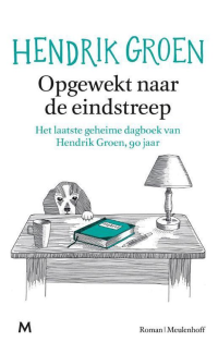 Opgewekt naar de eindstreep - Hendrik Groen