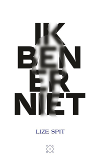Boek Ik ben er niet - Lize Spit