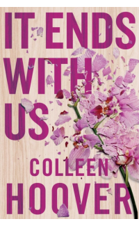 It Ends With Us - Colleen Hoover