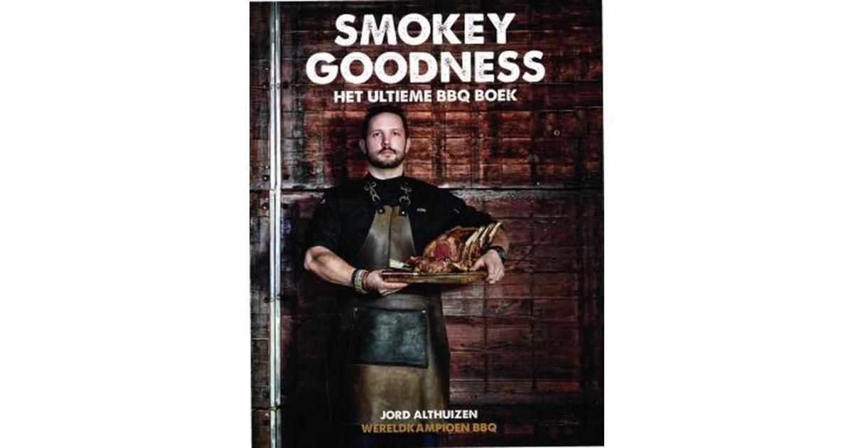 Smokey Goodness Het Ultieme Bbq Boek