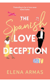 The Spanish Love Deception - Elena Armas