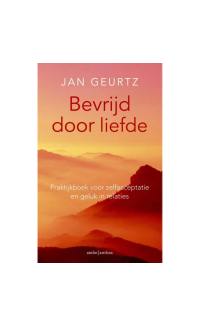 Bevrijd door liefde - Jan Geurtz