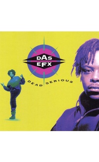 Dead Serious - Das EFX
