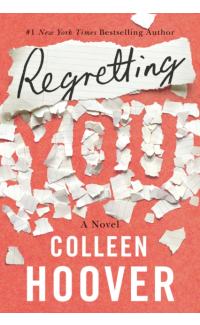 Regretting You - Colleen Hoover