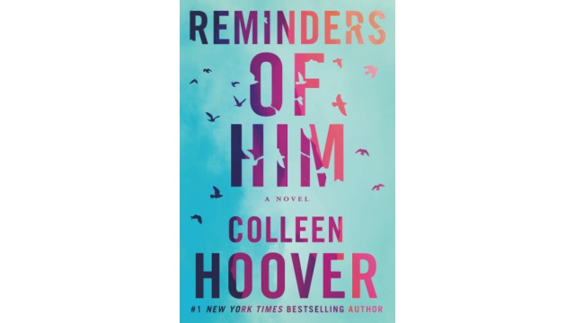 Reminders of Him : A Novel - Colleen Hoover
