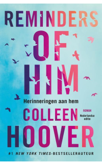 reminders of him (Nederlandse editie) - Colleen Hoover