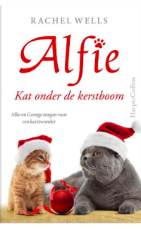 Kat onder de kerstboom: Alfie en George zorgen voor een kerstwonder - Rachel Wells
