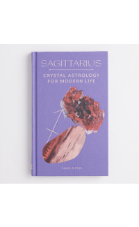 Sagittarius: Crystal Astrology for Modern Life - Sandy Sitron