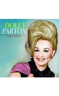 DOLLY PARTON - EARLY DOLLY