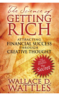 The Science of Getting Rich - Wallace D. Wattles