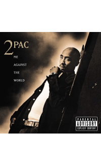 ME AGAINST THE WORLD - 25TH ANNIVERSARY - Tupac